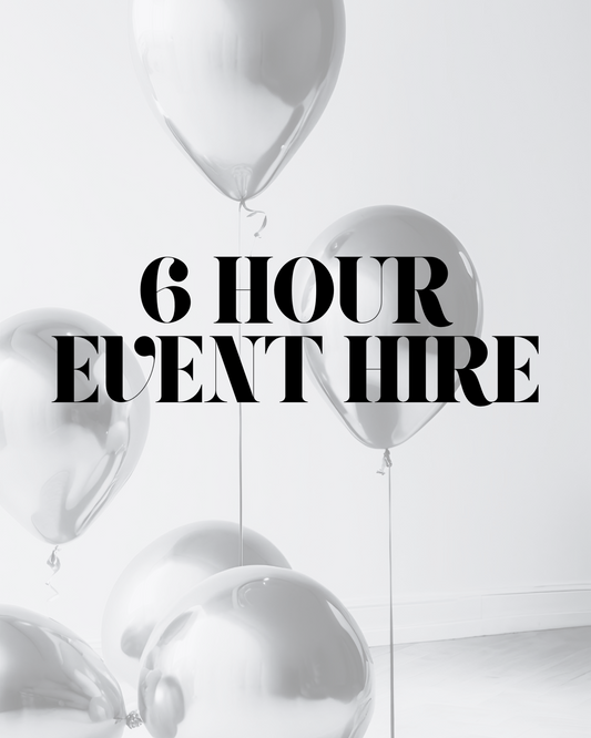 6 HOUR EVENT SPACE HIRE